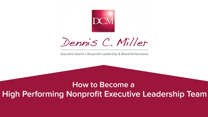 How to Become a High Performing Nonprofit Executive Leadership Team: Module 6